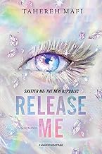 Release me. Shatter me: the New Republic. Con Ex libris. Con Segnalibro (Vol. 2)
