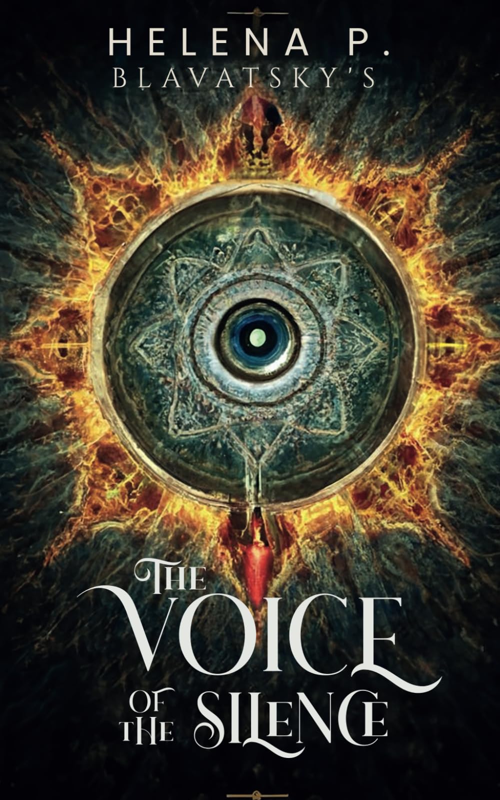 The Voice of the Silence: Madame Blavatsky's (Bridging Isis and Divine Secrets - Theosophy Book)