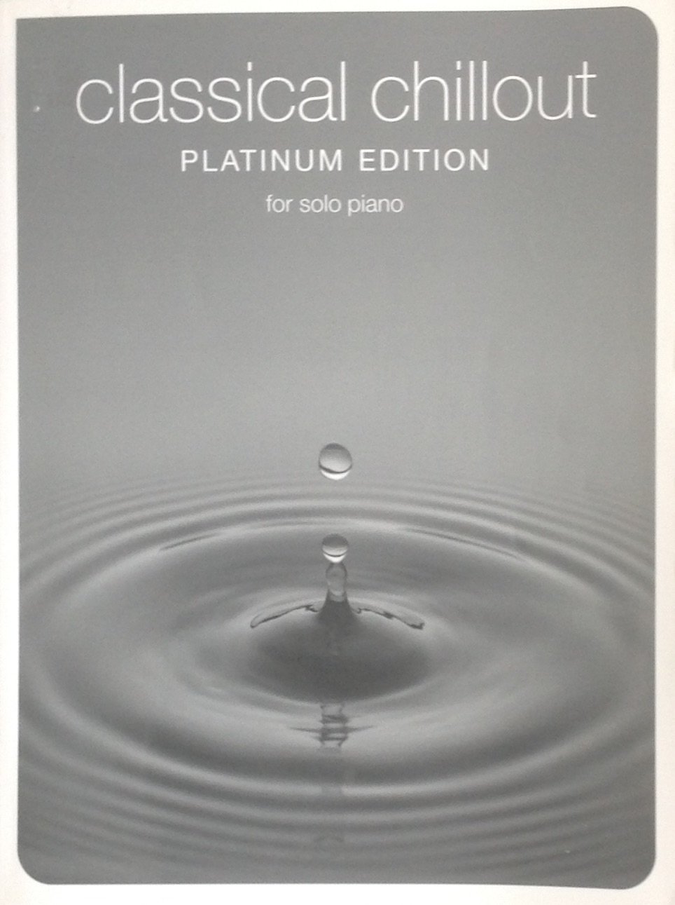 Classical Chillout Platinum Edition For Solo Piano Pf