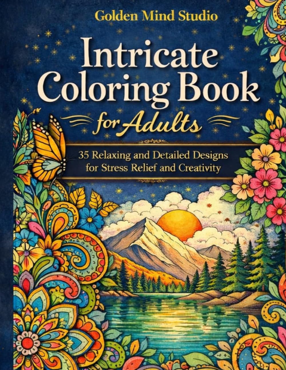 Beautiful Coloring Book for Adults: 35 Detailed and Creative Designs to Relax and Unwind