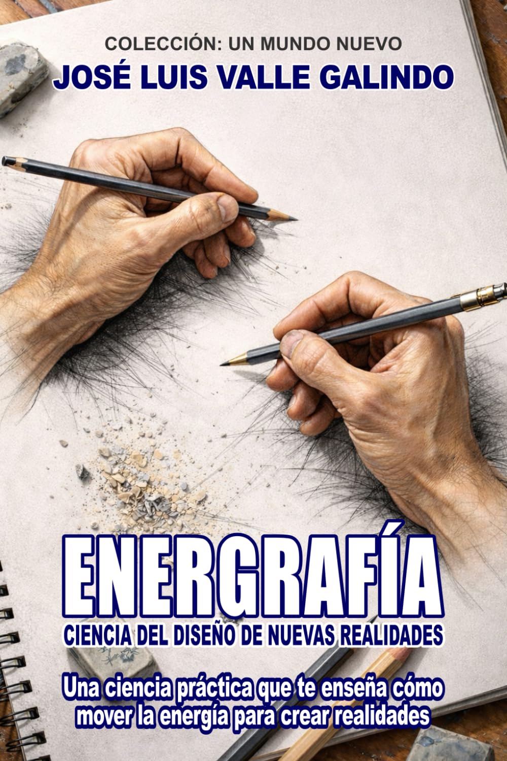 ENERGRAFÍA: Ciencia del diseño de nuevas realidades