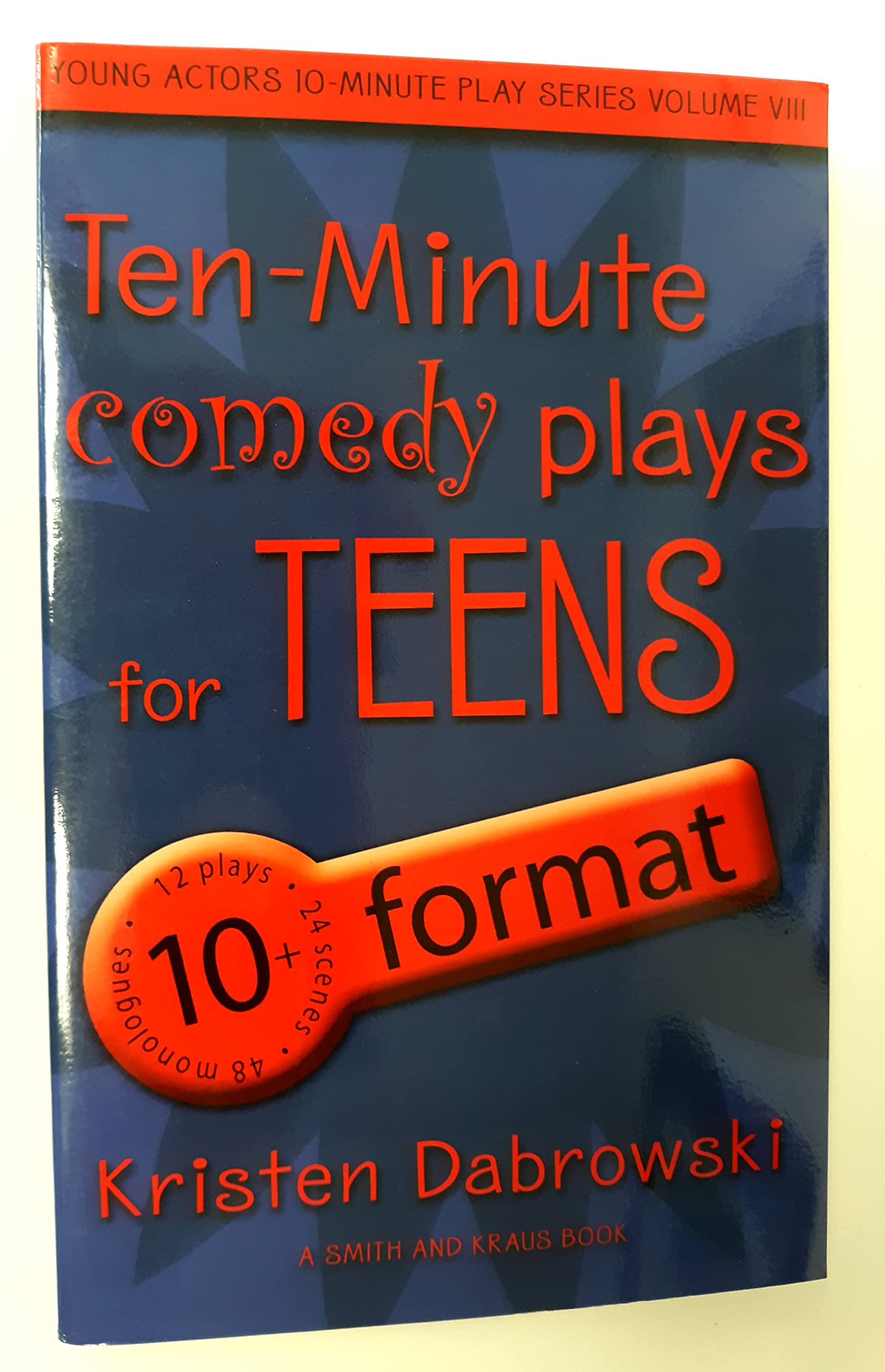 Ten-Minute Comedy Plays for Teens/10+ Format Volume 8
