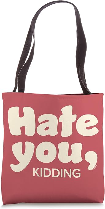 Ginny & Georgia Hate You, kidding Tote Bag