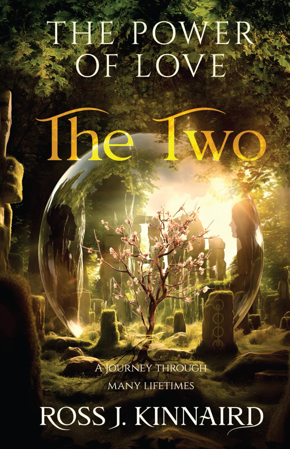 The Power of Love: The Two (The Power of Love Series - A Legendary Fantasy Saga)