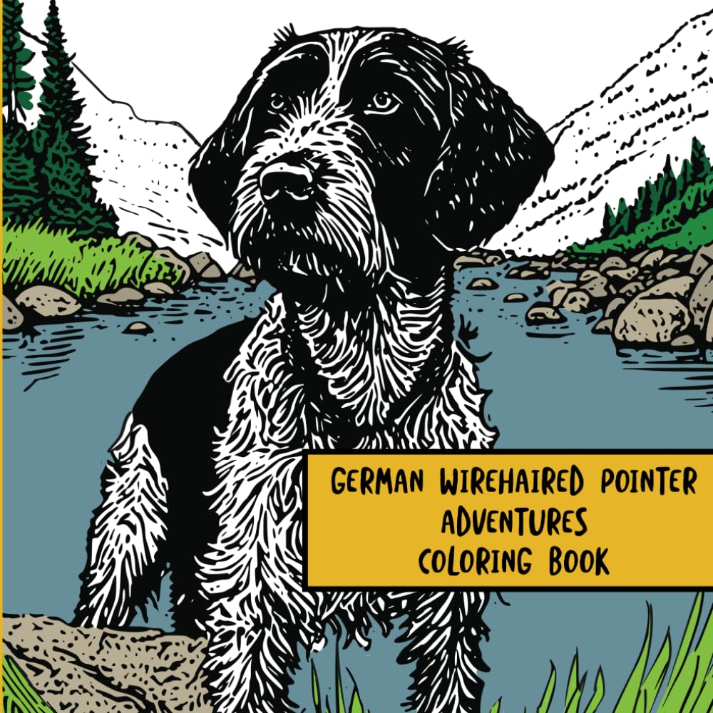 German Wirehaired Pointer Adventures: Coloring Book