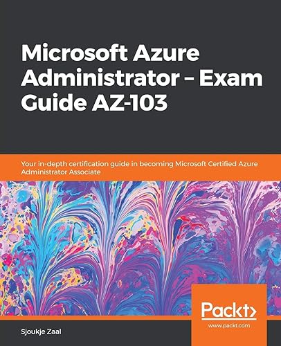 Microsoft Azure Administrator - Exam Guide AZ-103