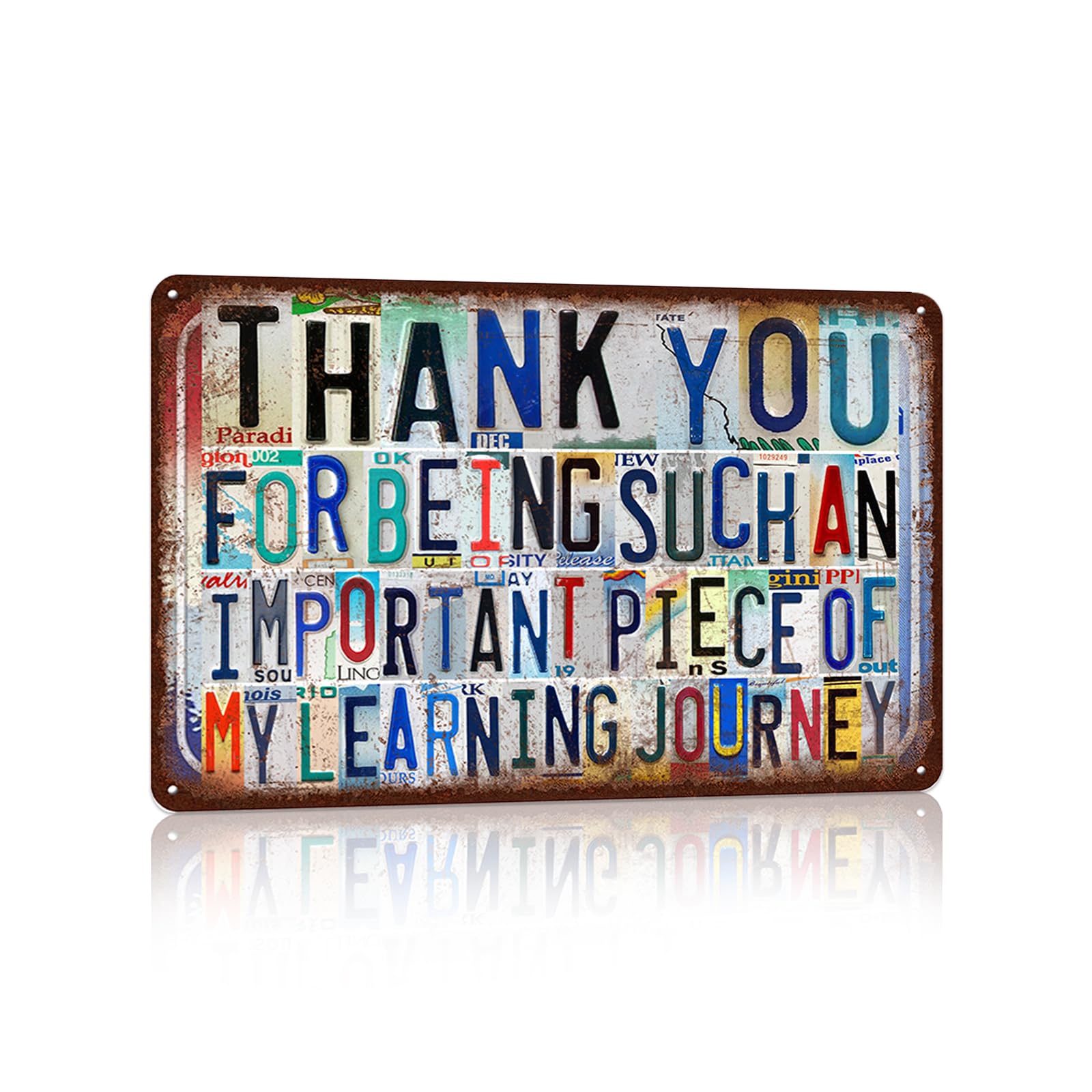 peiyeety Vintage Wall Decor Inspirational Quotes Metal Sign Tin Signs Poster - Thank You For Being Such An Important Piece Of My Learning Journey