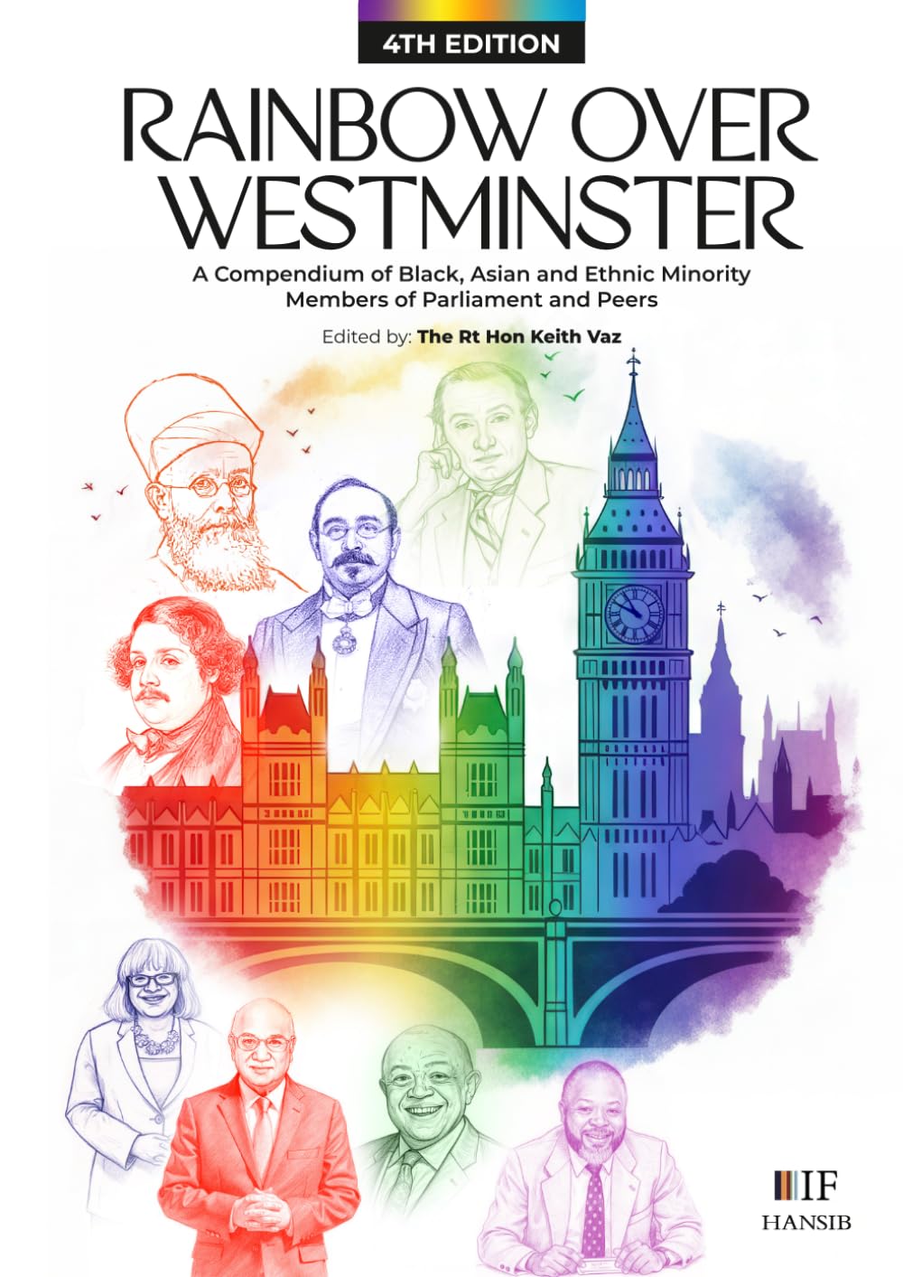 Rainbow Over Westminster: A Compendium of Black, Asian and Ethnic Minority Members of Parliament and Peers