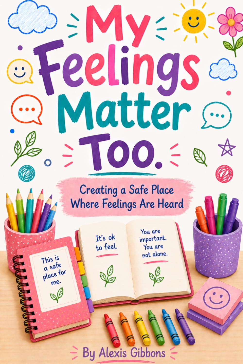 My Feelings Matter Too