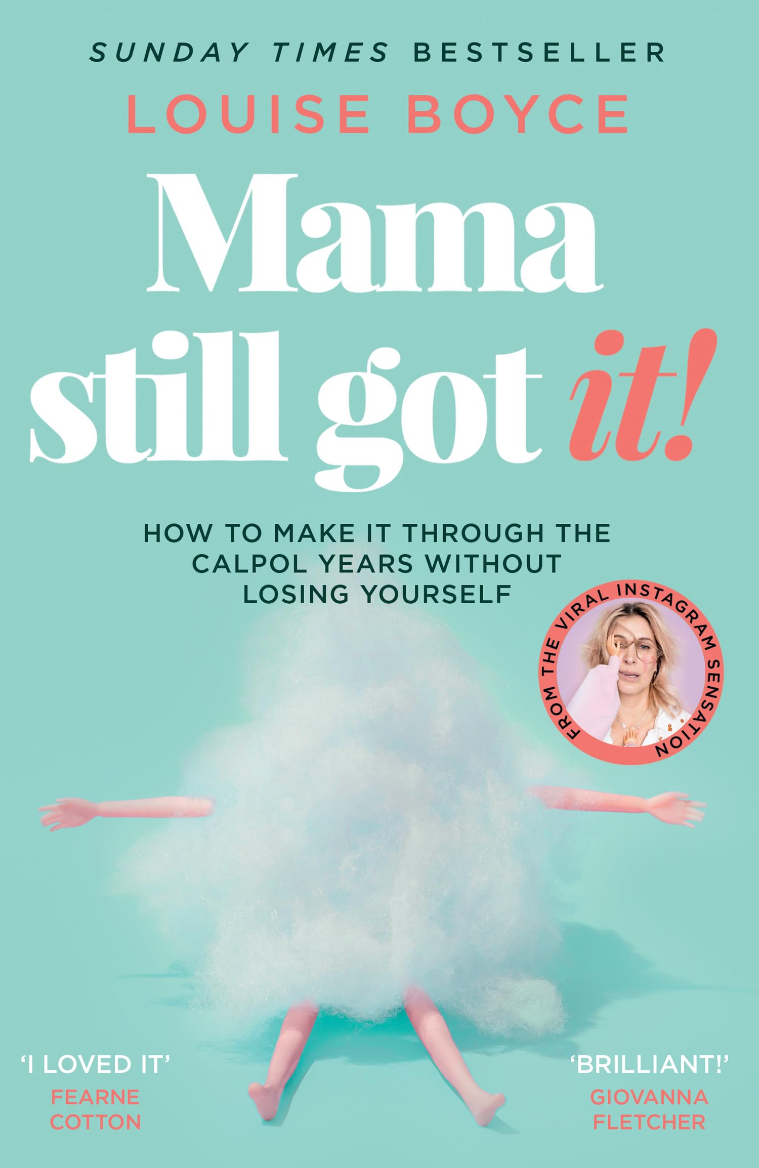 Mama Still Got It: A Hilariously Honest Parenting Memoir About Modern Motherhood and Family Life