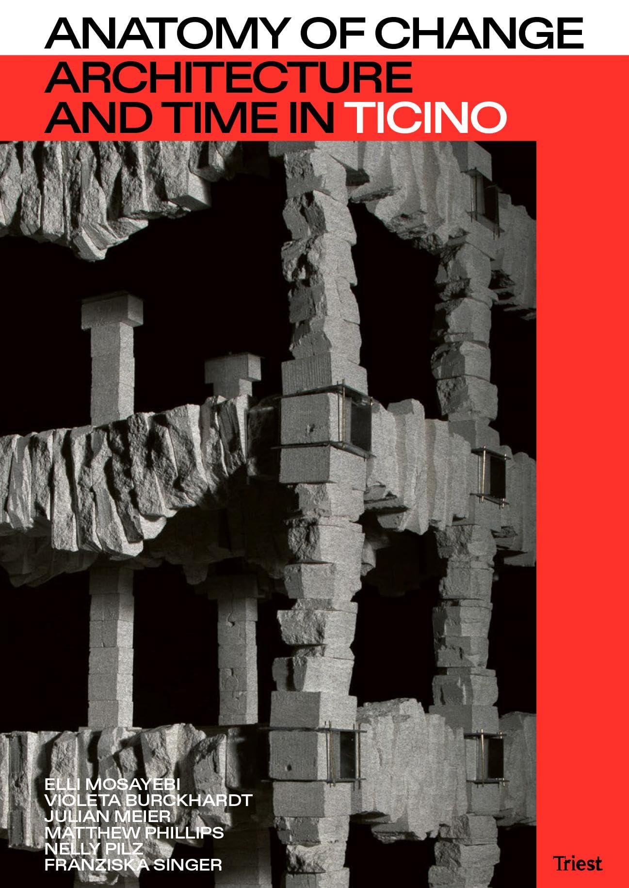Anatomy of Change: Architecture and Time in Ticino