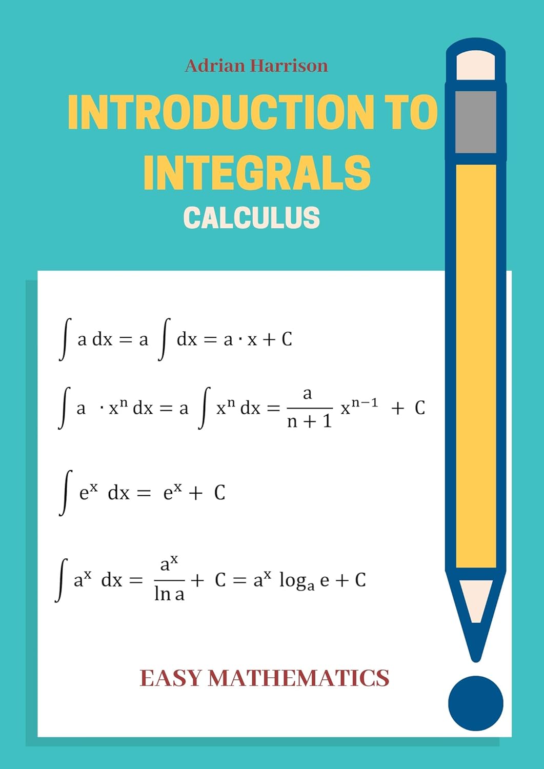 Amazon.com: INTRODUCTION TO INTEGRALS: calculus (Easy mathematics ...