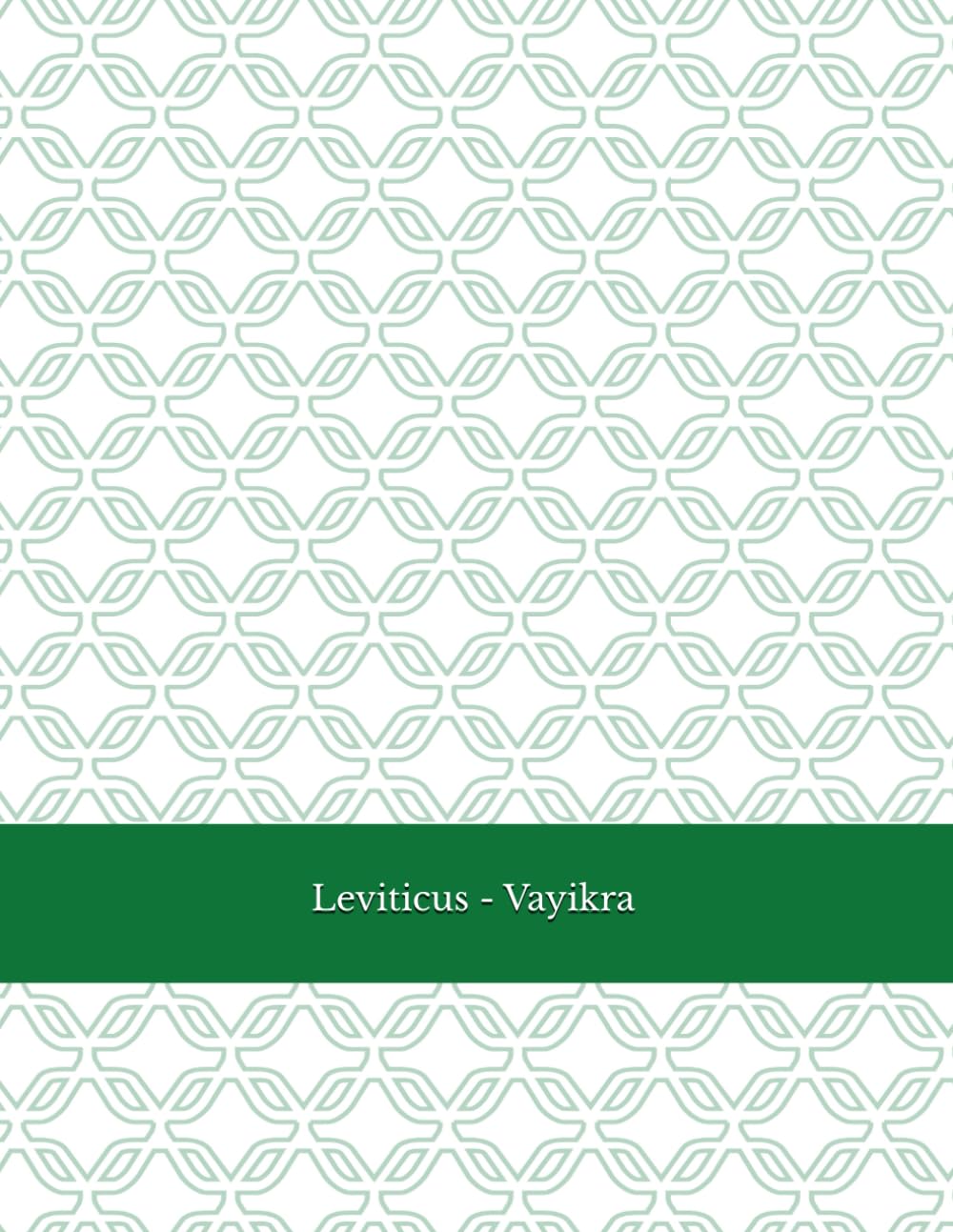 Leviticus - Vayikra: Hebrew Practice with each Torah Portion