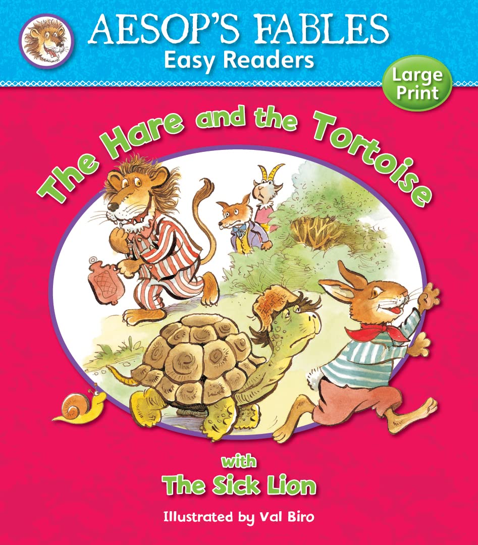 The Sick Lion: with The Hare and the Tortoise (Aesop's Fables Easy Readers): with The Sick Lion