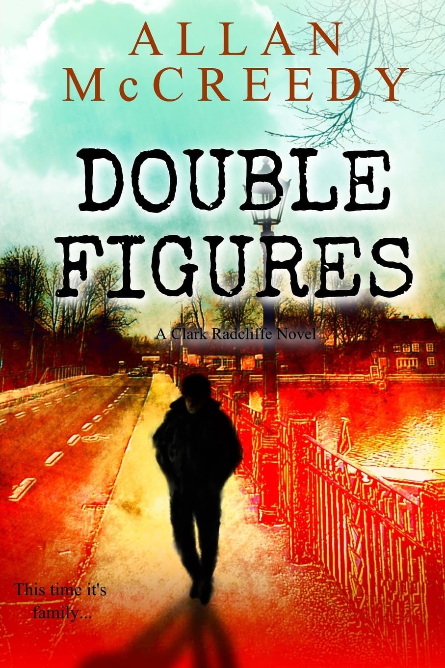 Double Figures: A Clark Radcliffe Novel: Volume 2