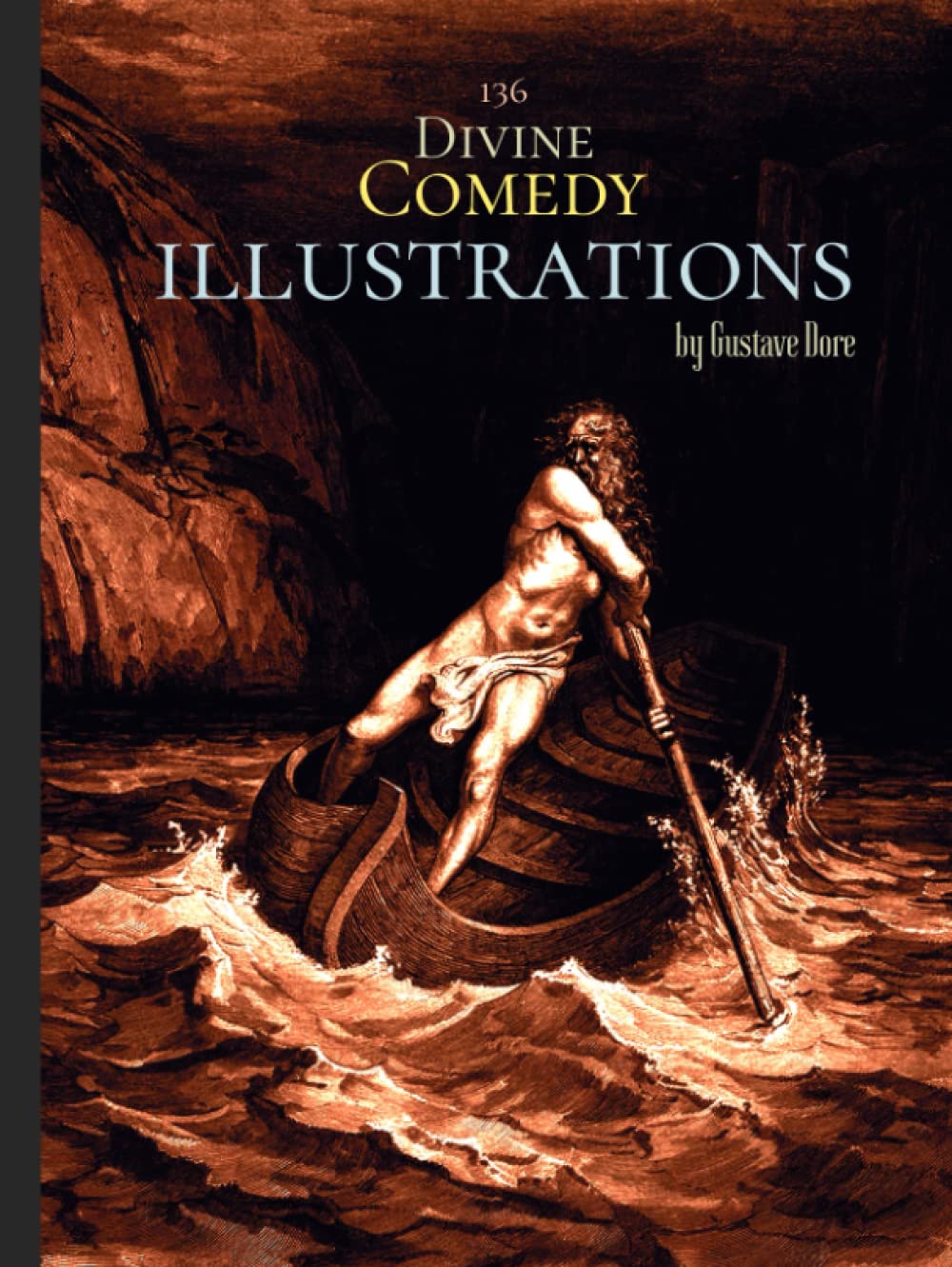 Gustave Dore Remastered: 136 Divine Comedy Illustrations
