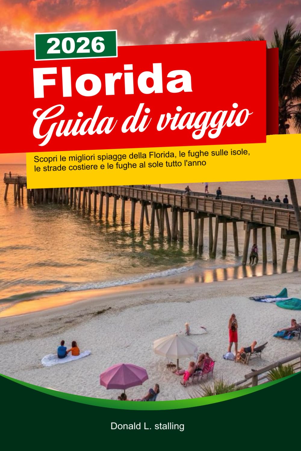 FLORIDA Guida di viaggio 2026: Scopri le migliori spiagge della Florida, le fughe sulle isole, le strade costiere e le fughe al sole tutto l'anno.