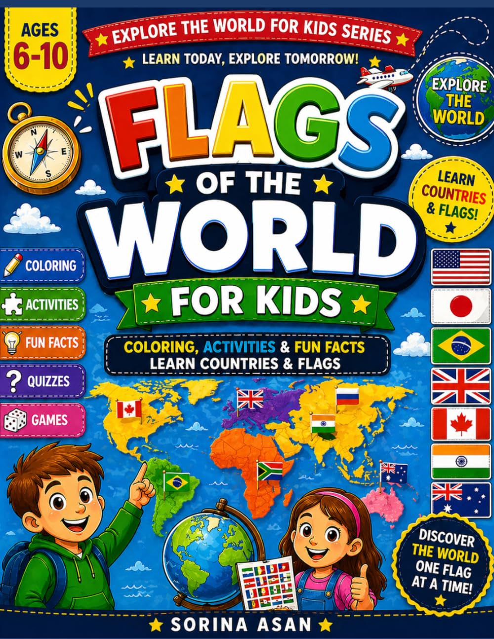 Flags of the World for Kids: Coloring, Activities & Fun Facts – Learn Countries & Flags (Ages 6–10) (Explore the World for Kids)