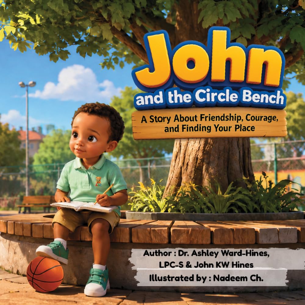 John and the Circle Bench: A Story About Friendship, Courage, and Finding Your Place