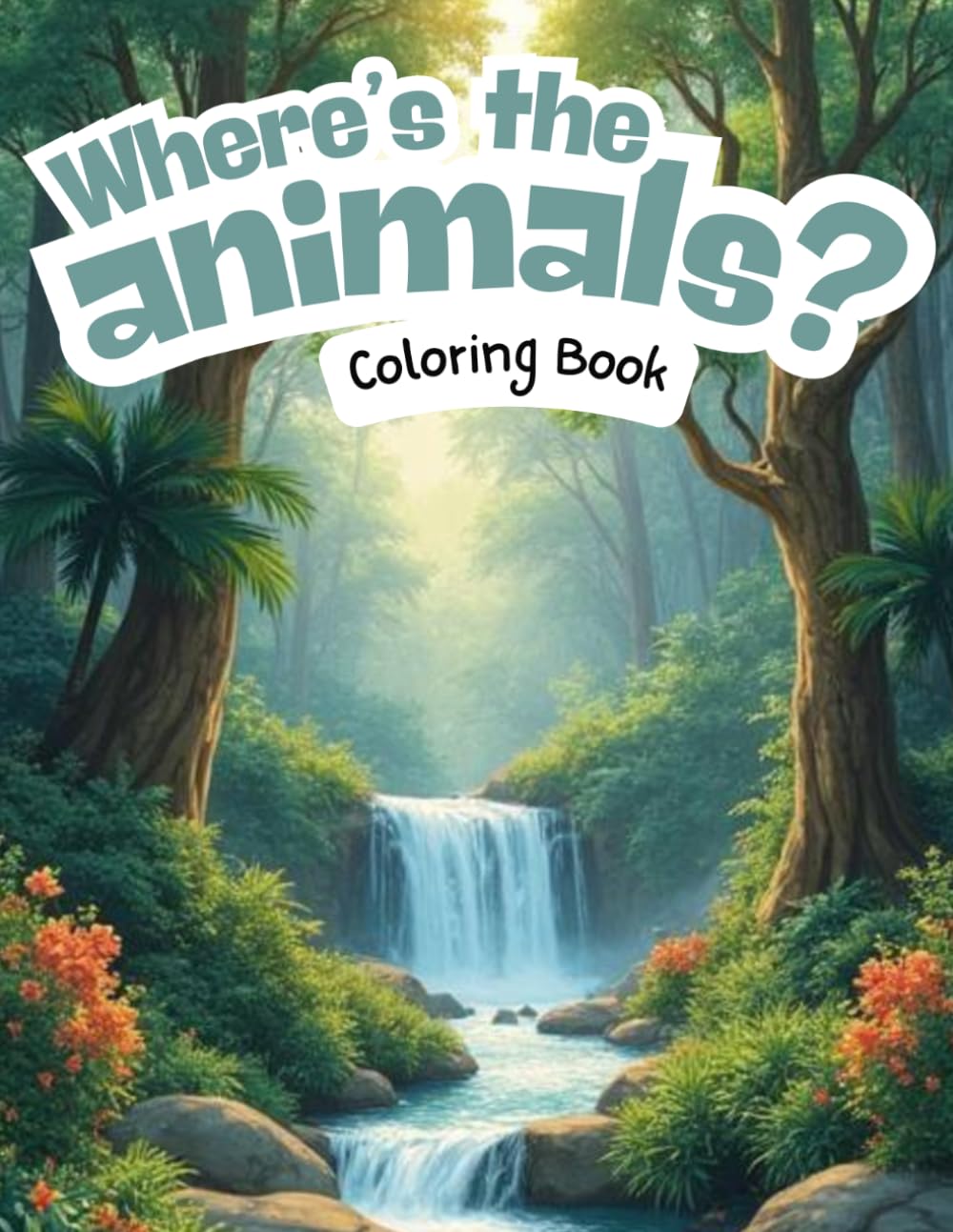 Where's the Animals? Coloring Book - Amazon Rainforest