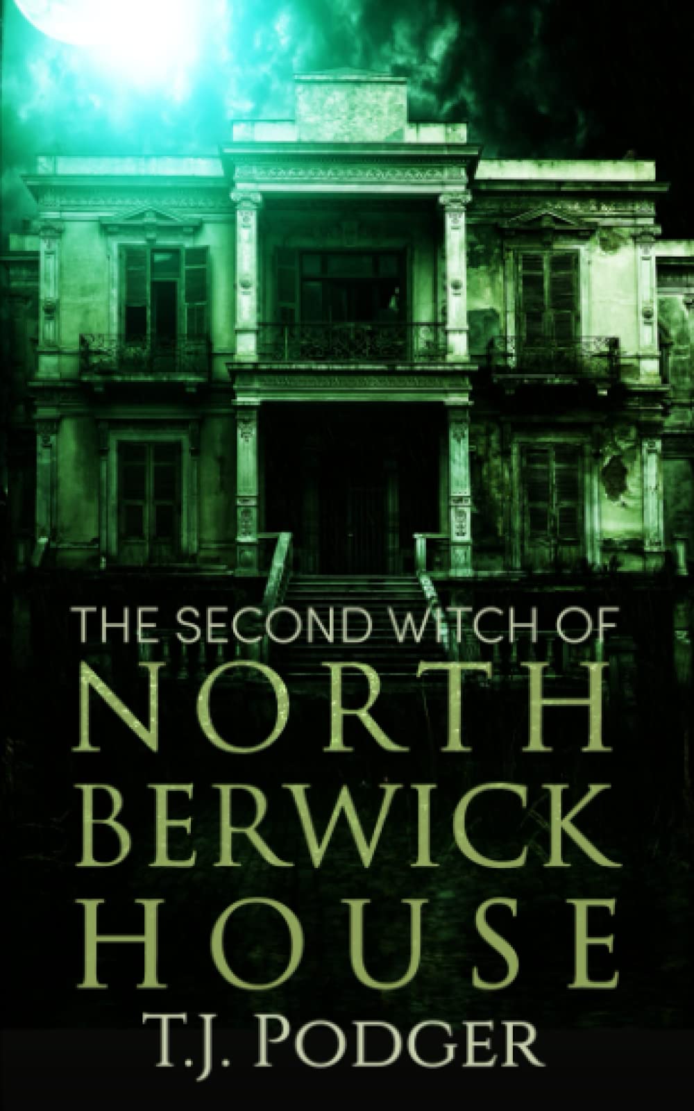 The Second Witch of North Berwick House (The Witches of North Berwick House)