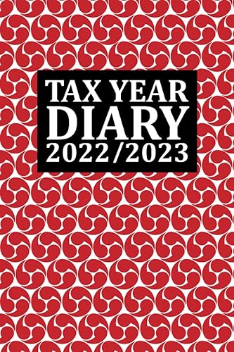 Tax Year Diary 2022/2023: A5 Income &amp; Expense Tracker, Tax Diary For Self Employed And Small Business | April 2022 to April 2023, Red Cover