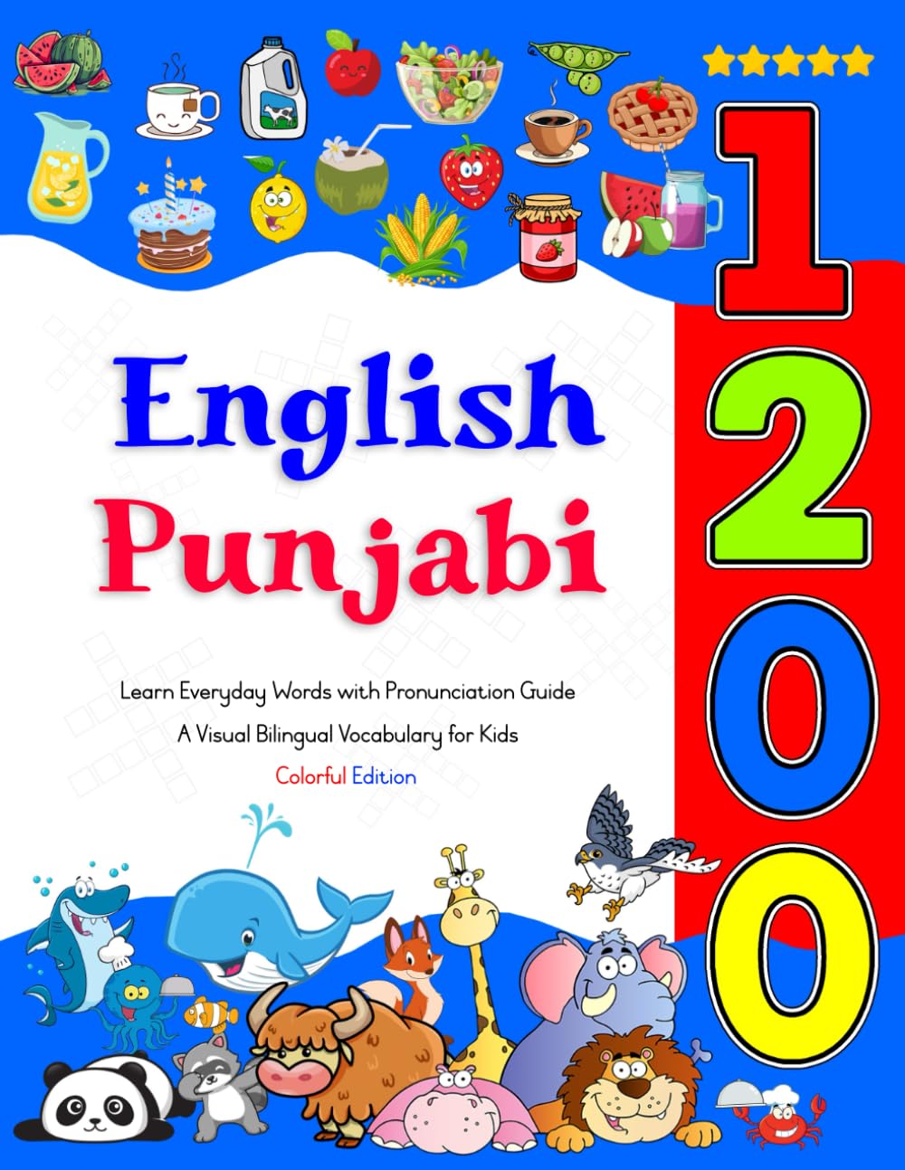 Learn English Punjabi 1200 Everyday Words with Pronunciation Guide (Colorful Edition): A Visual Bilingual Vocabulary for Kids