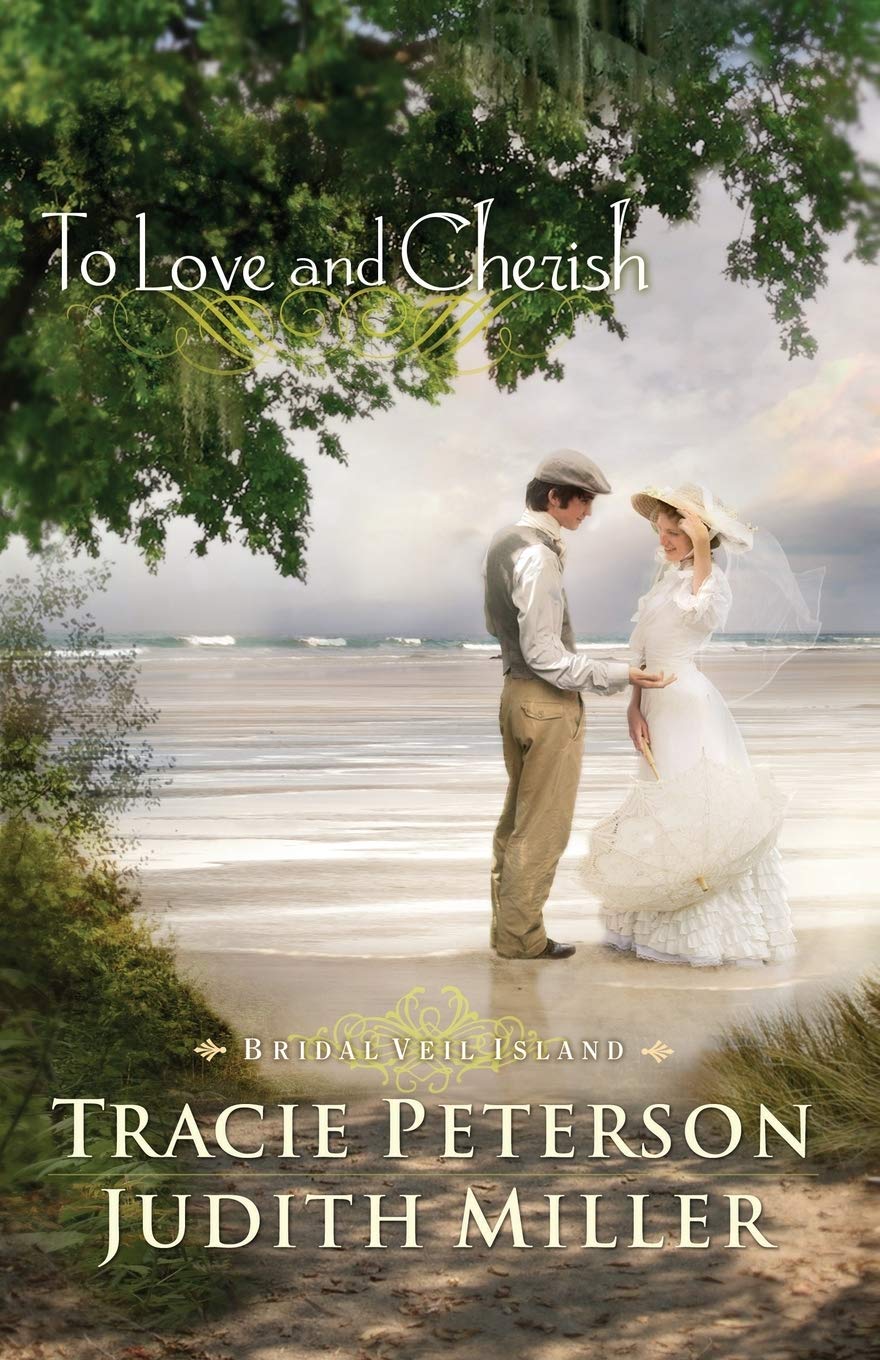 To Love and Cherish (Bridal Veil Island)-Tracie Peterson