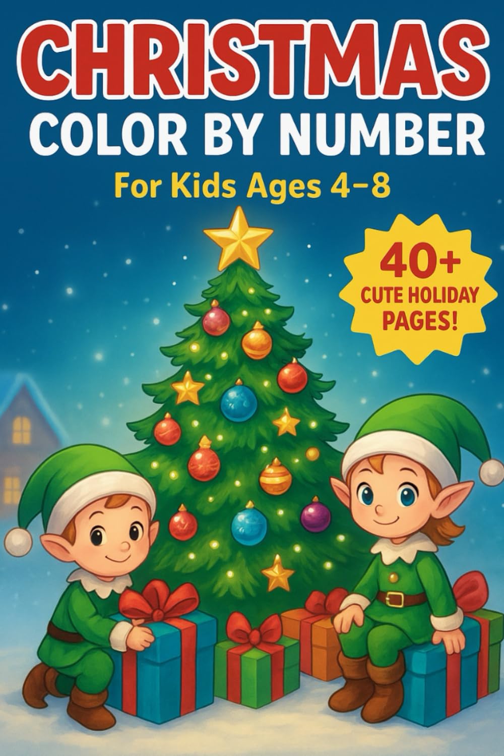 Christmas Color by Number: Cute Christmas Color by Number: Holiday Unicorns, Dinosaurs, Mermaids & More