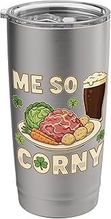 Me So Corny St Corned Beef And Beer Humor Stainless Steel Insulated Tumbler
