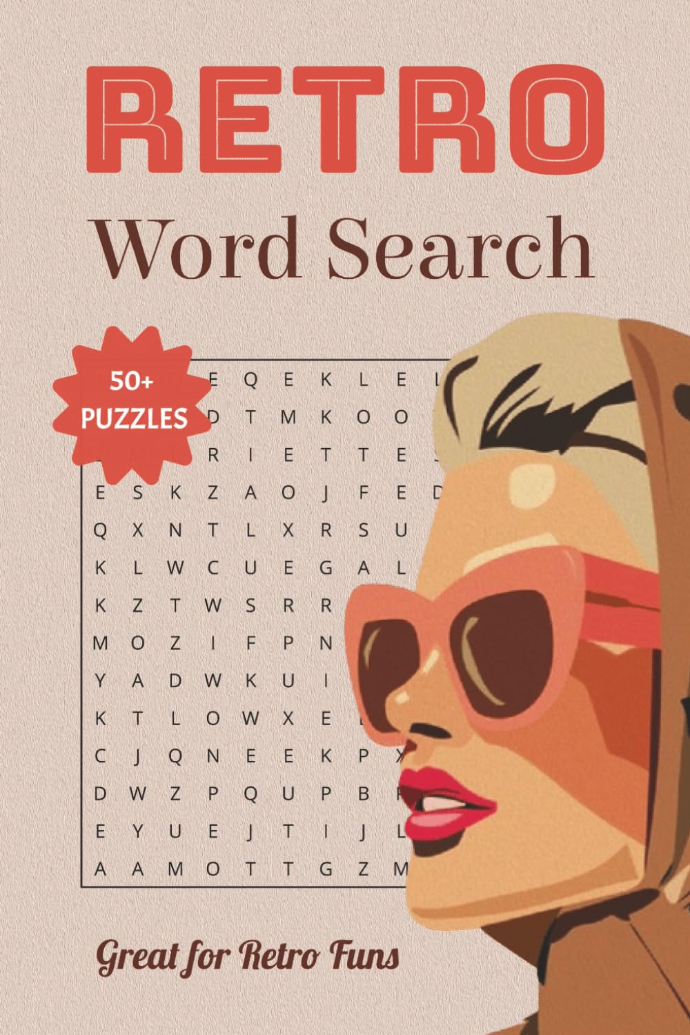Retro Word Search Puzzle Book: Retro Word Search Puzzle Book: Word Searches with Easy to Read Print about Retro, Vintage, Nostalgia and More | 6x9 ... Gift for Vacations, Holidays and Free Times