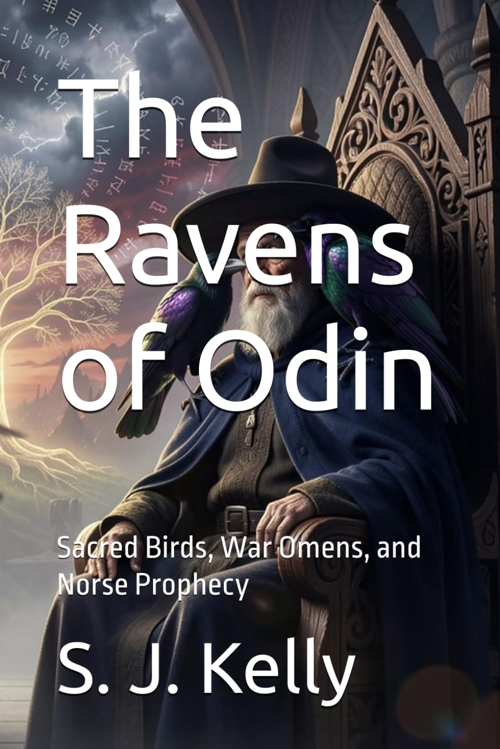 The Ravens of Odin: Sacred Birds, War Omens, and Norse Prophecy