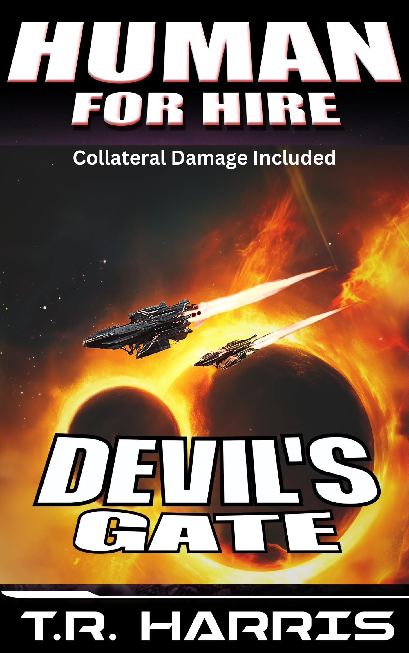 Human for Hire (3) -- Devil's Gate (Collateral Damage Included)