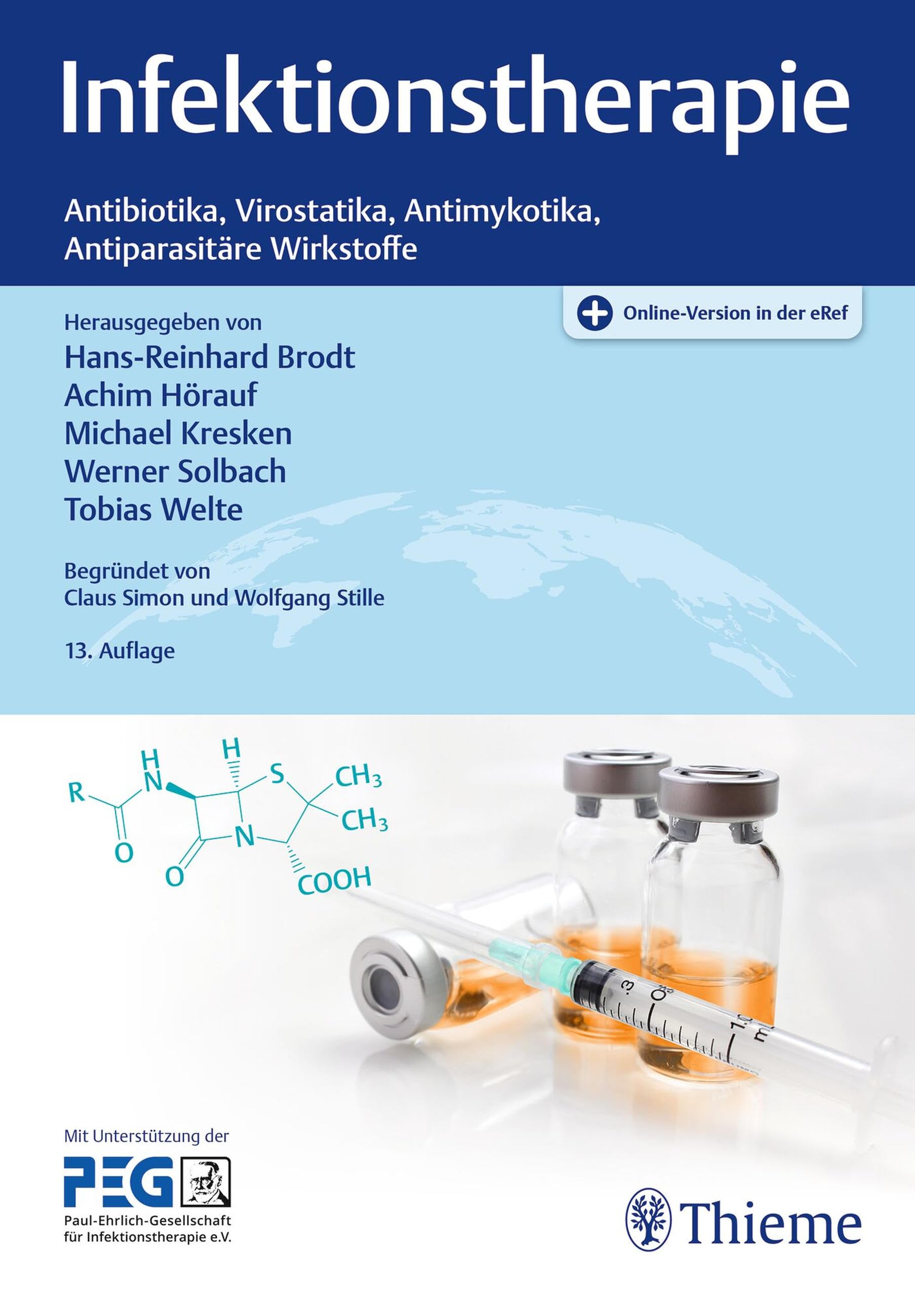 Infektionstherapie: Antibiotika, Virostatika, Antimykotika, Antiparasitäre Wirkstoffe