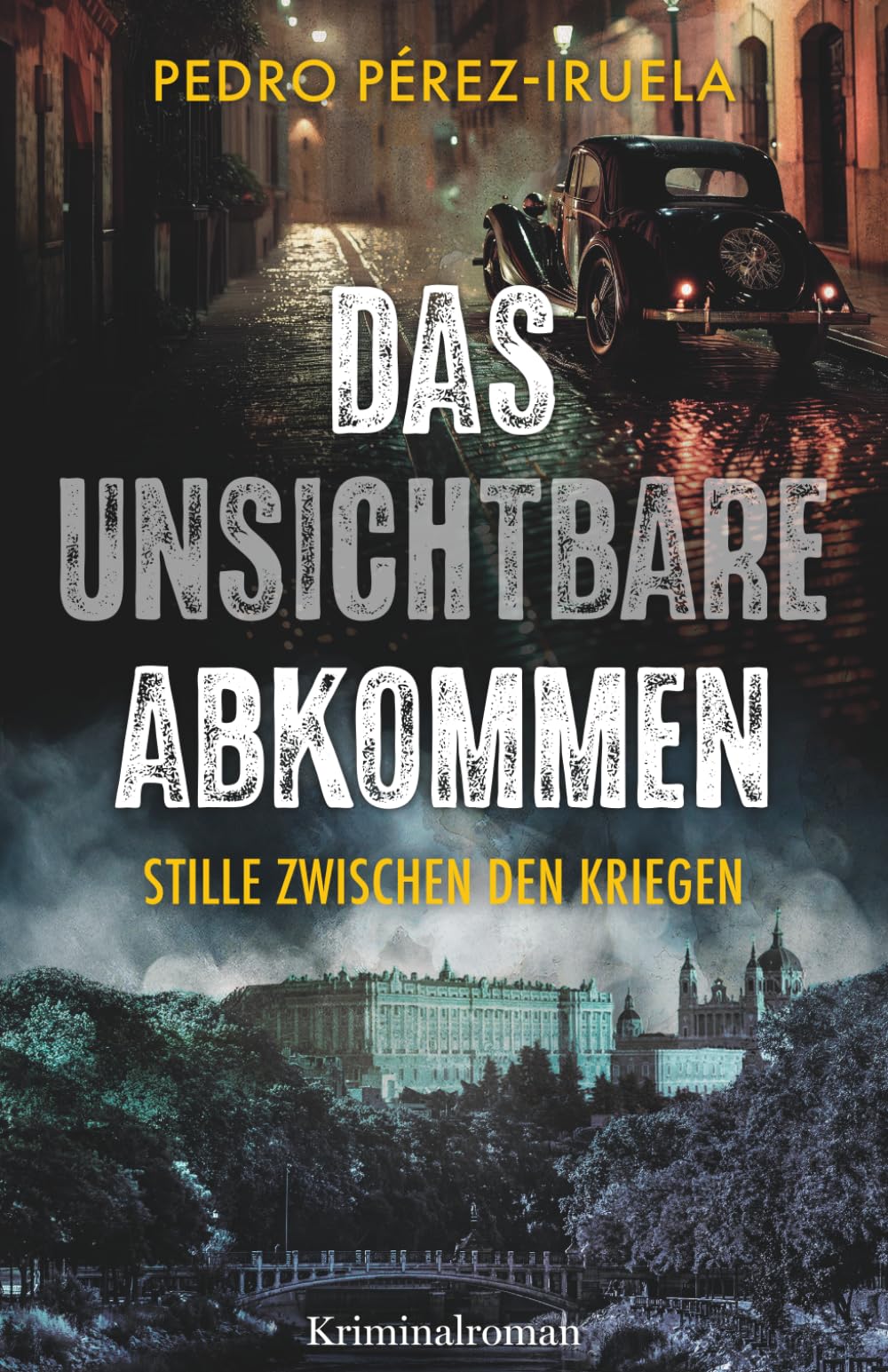 DAS UNSICHTBARE ABKOMMEN: Stille zwischen den Kriegen