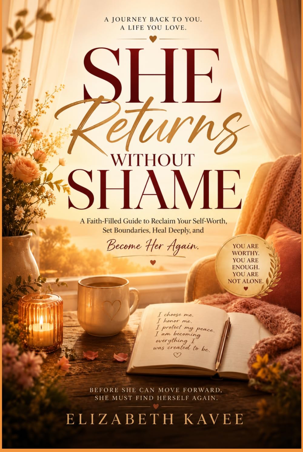 She Returns Without Shame: A Gentle Journey Back to Yourself