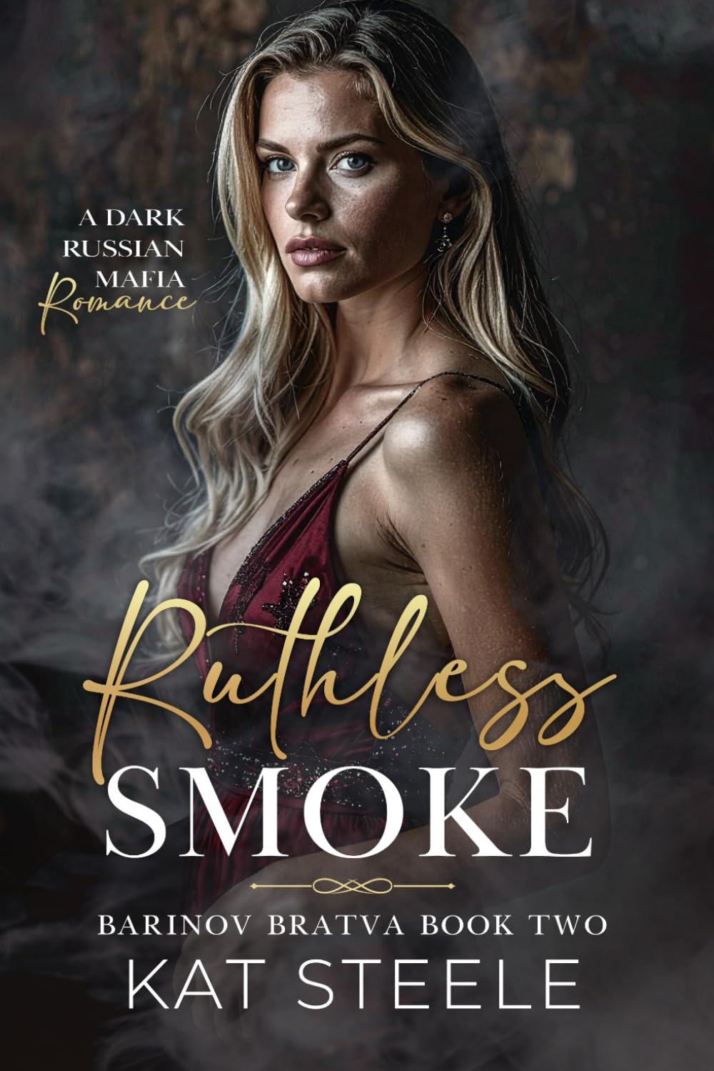 Ruthless Smoke: A Russian Mafia Romance (Barinov Bratva)