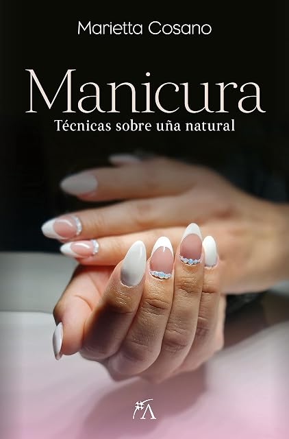 Portada de Manicura: Tecnicas sobre Uña Natural