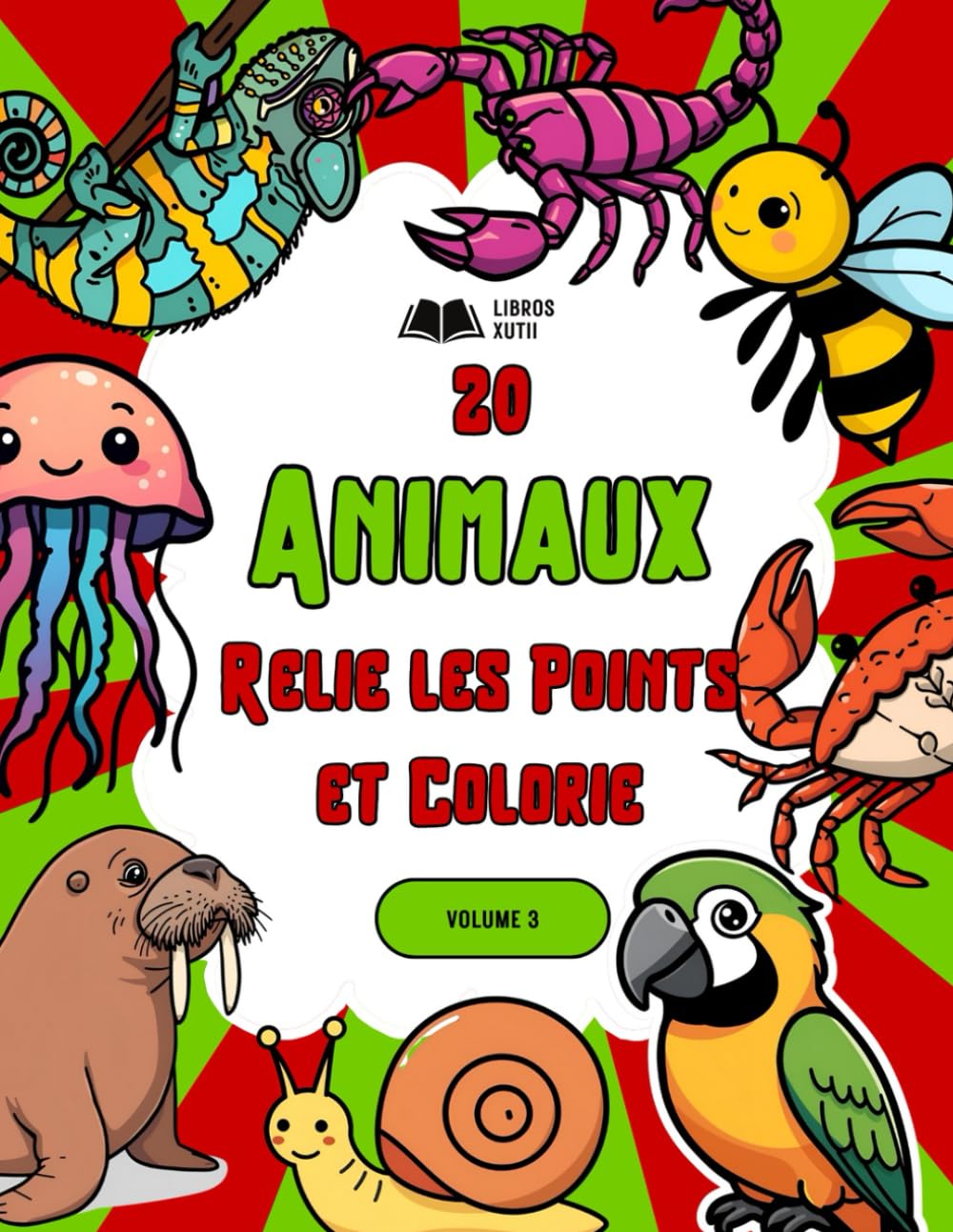 20 ANIMAUX : Relie les Points et Colorie: VOLUME 3 : Livre d'Activités pour Enfants de 4 à 8 Ans | Insectes, Oiseaux et Créatures Curieuses ... ... Bilingue (Relie les Points & Colorie))