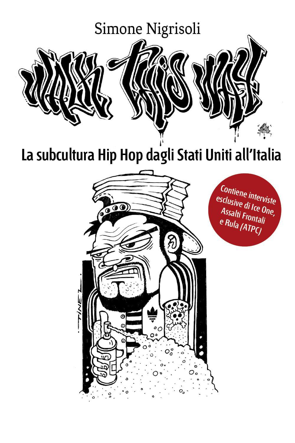 Walk This Way: La subcultura Hip Hop dagli Stati Uniti all’Italia