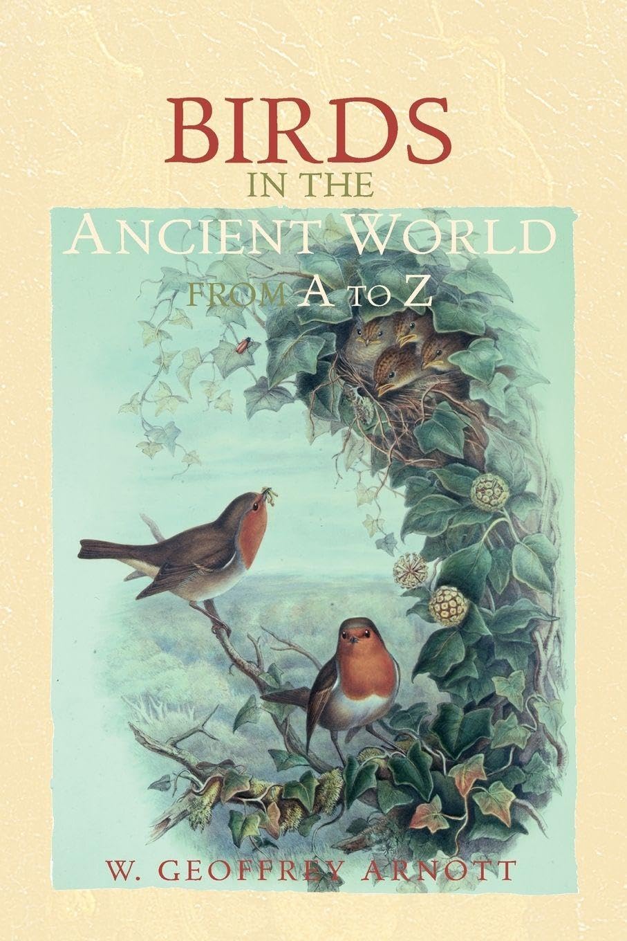 Birds in the Ancient World From A to Z