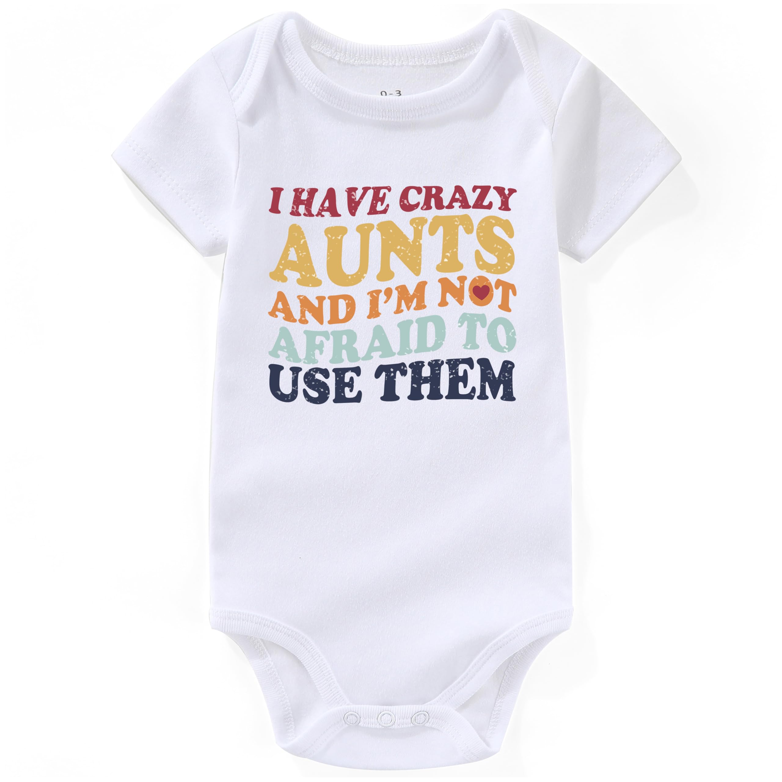 I Have Crazy Aunts Best Auntie ever newborn outfits boy girl Aunties Bestie Baby Clothes infant funny Bodysuits