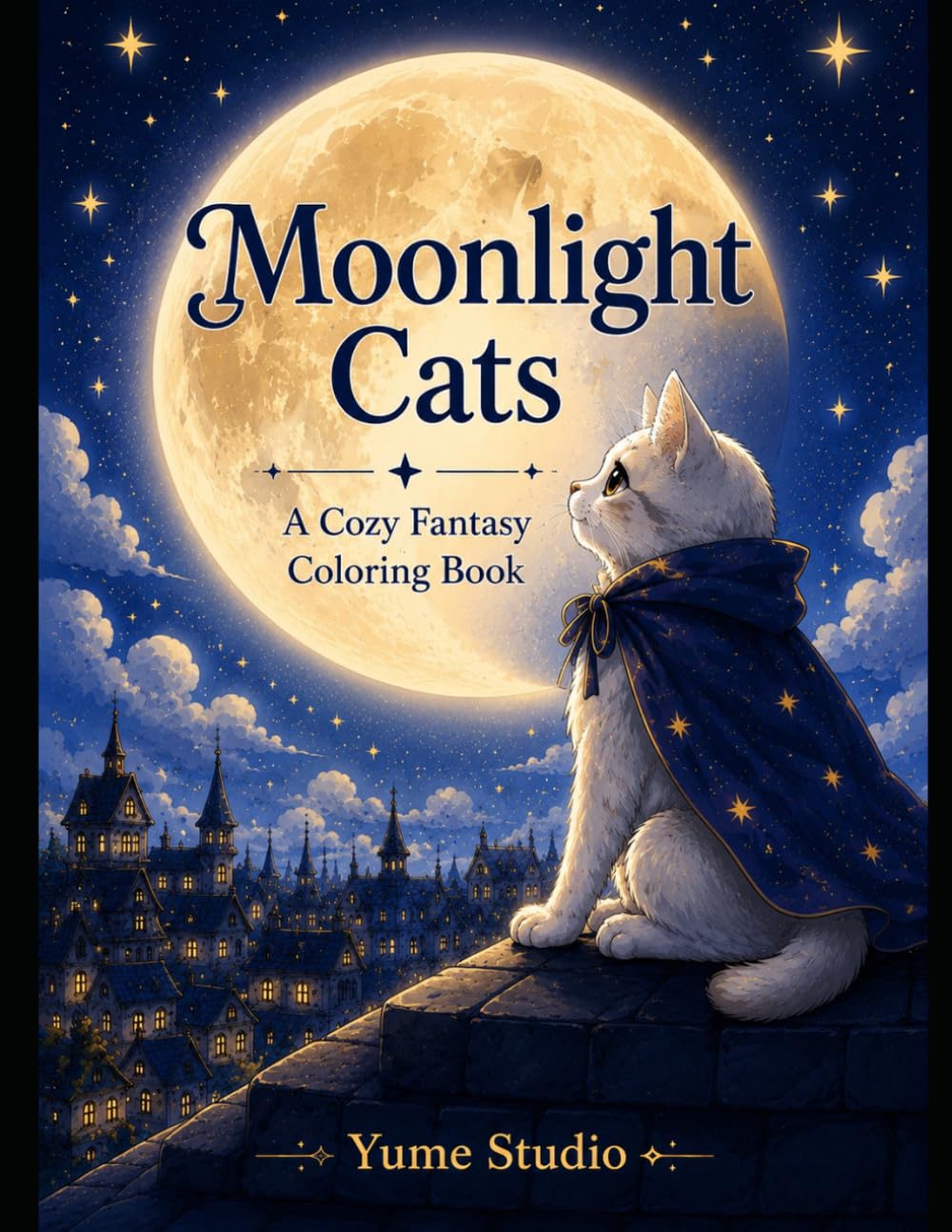 Moonlight Cats: A Cozy Fantasy Coloring Book