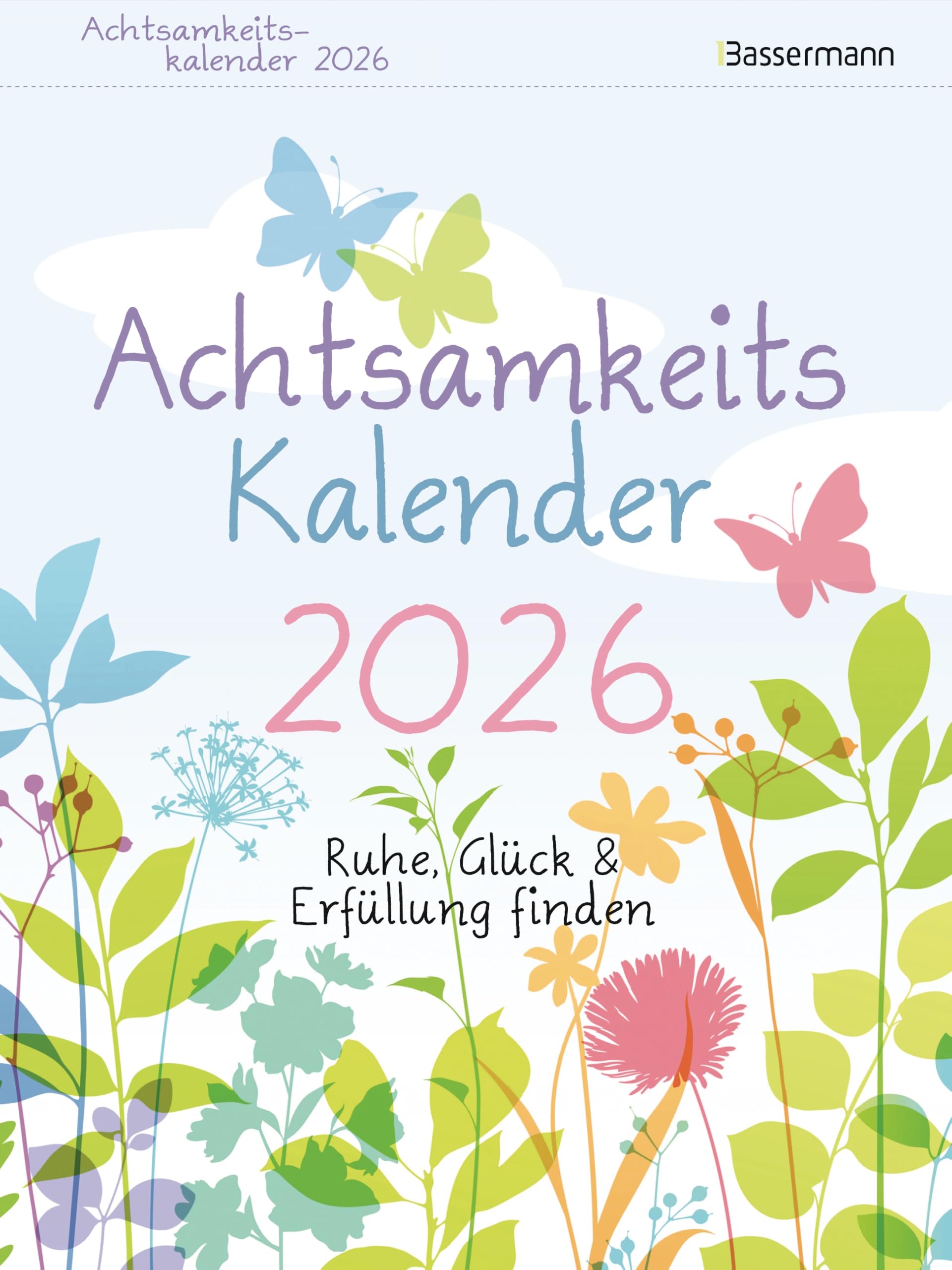 Achtsamkeitskalender 2026: Entspannter Abreißkalender…