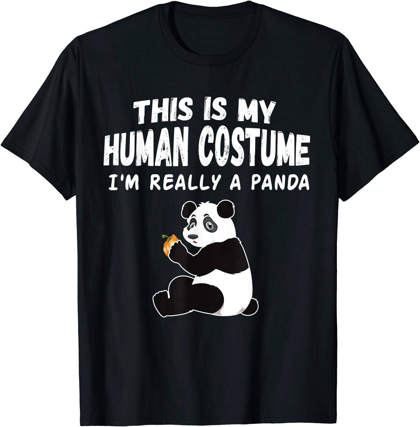 This Is My Human Costume I'm Really a PandaCute This Is My Human Costume I'm Really a Panda Halloween T-ShirtOEKO-TEX STANDARD 100