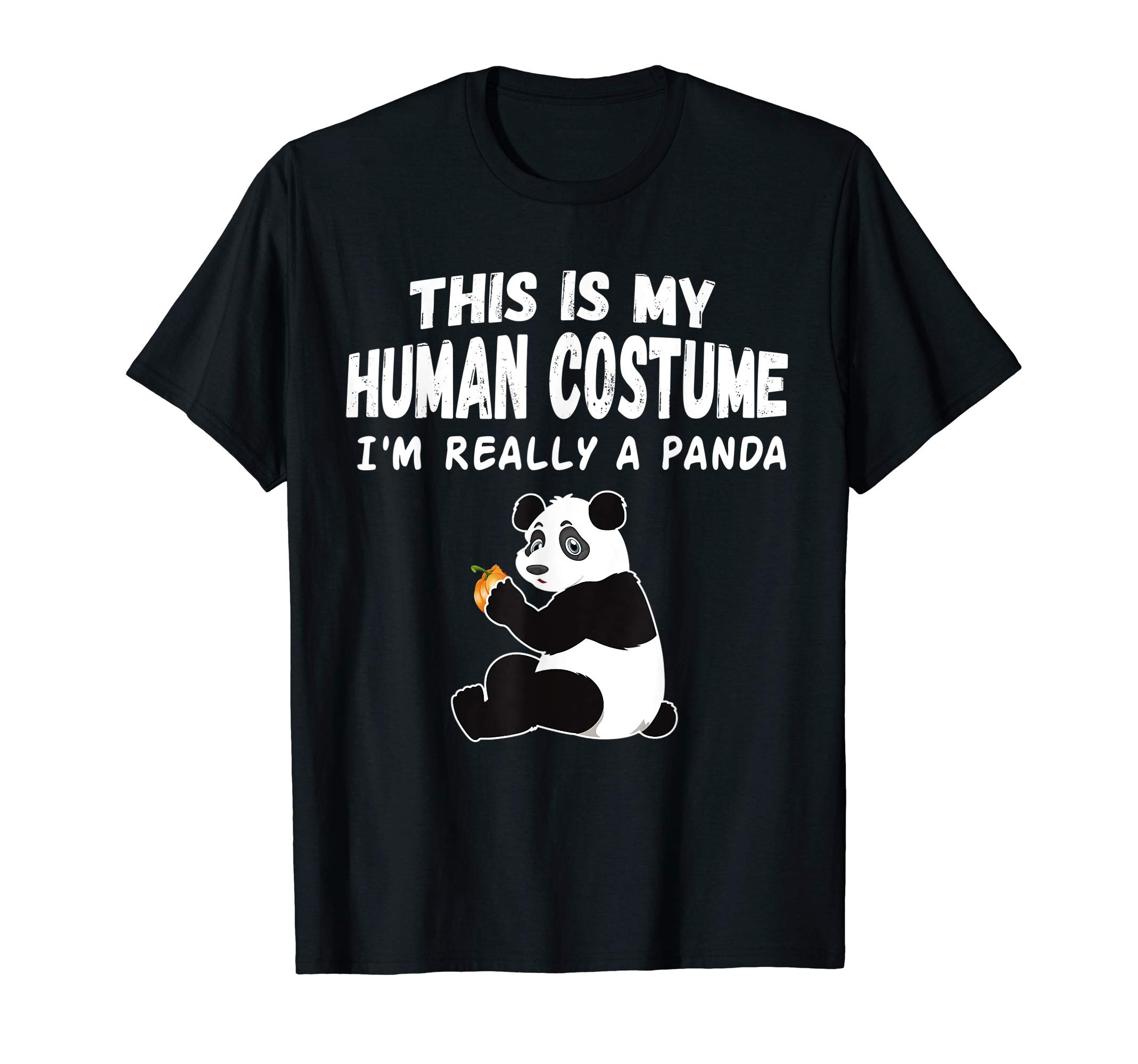This Is My Human Costume I'm Really a PandaCute This Is My Human Costume I'm Really a Panda Halloween T-ShirtOEKO-TEX STANDARD 100