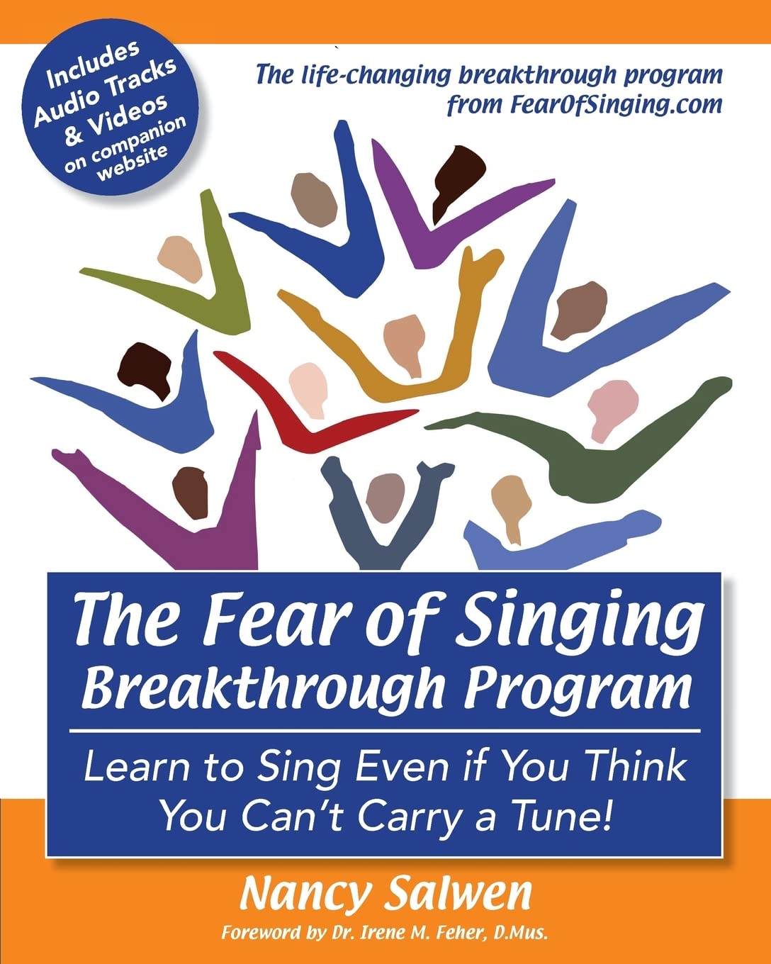 The Fear of Singing Breakthrough Program: Learn to Sing Even if You Think You Can't Carry a Tune!