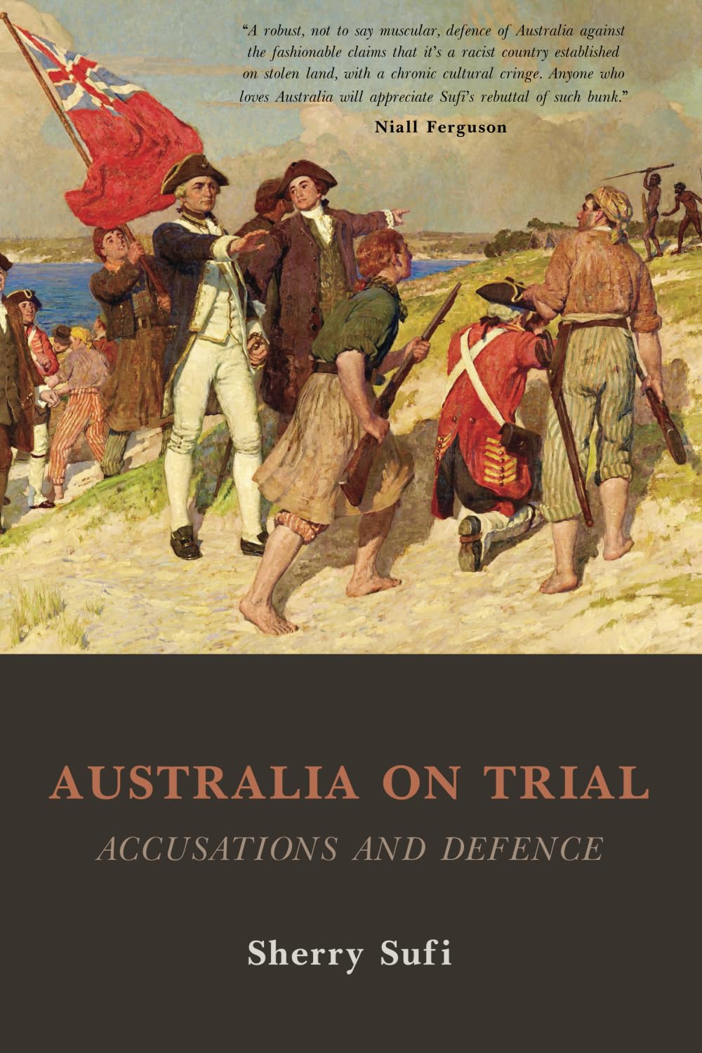 AUSTRALIA ON TRIAL: ACCUSATIONS AND DEFENCE