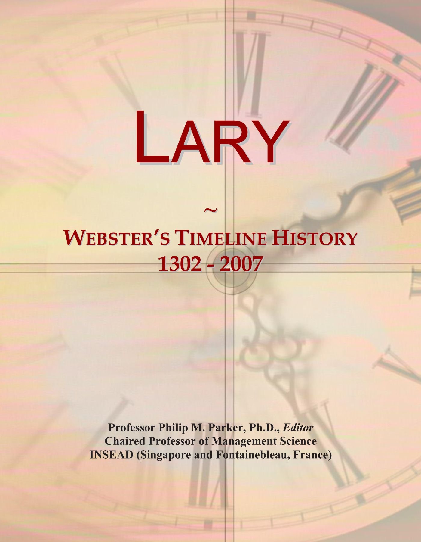 Lary: Webster's Timeline History, 1302 - 2007
