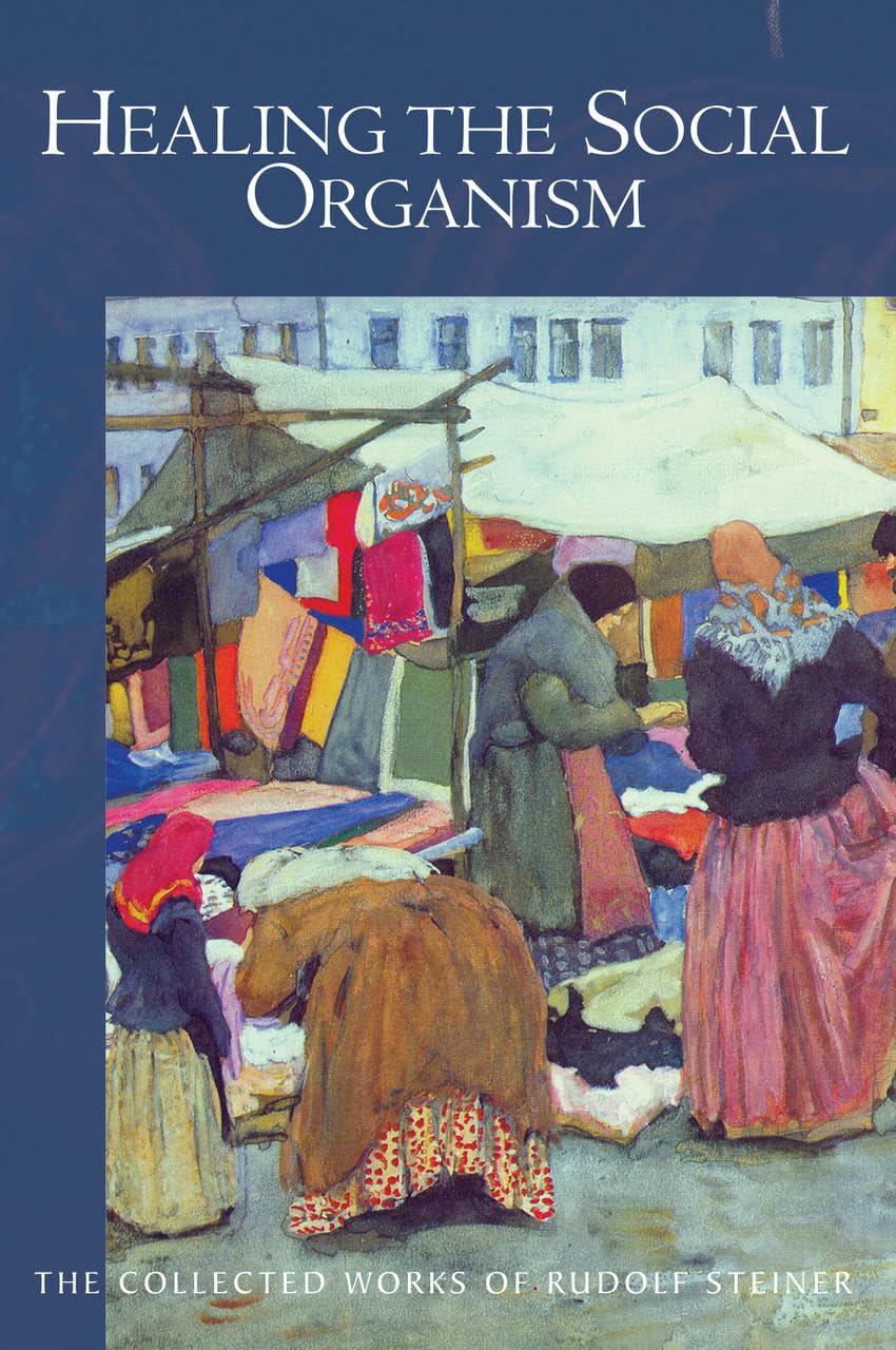 Healing the Social Organism by Rudolf Steiner (Paperback Book)